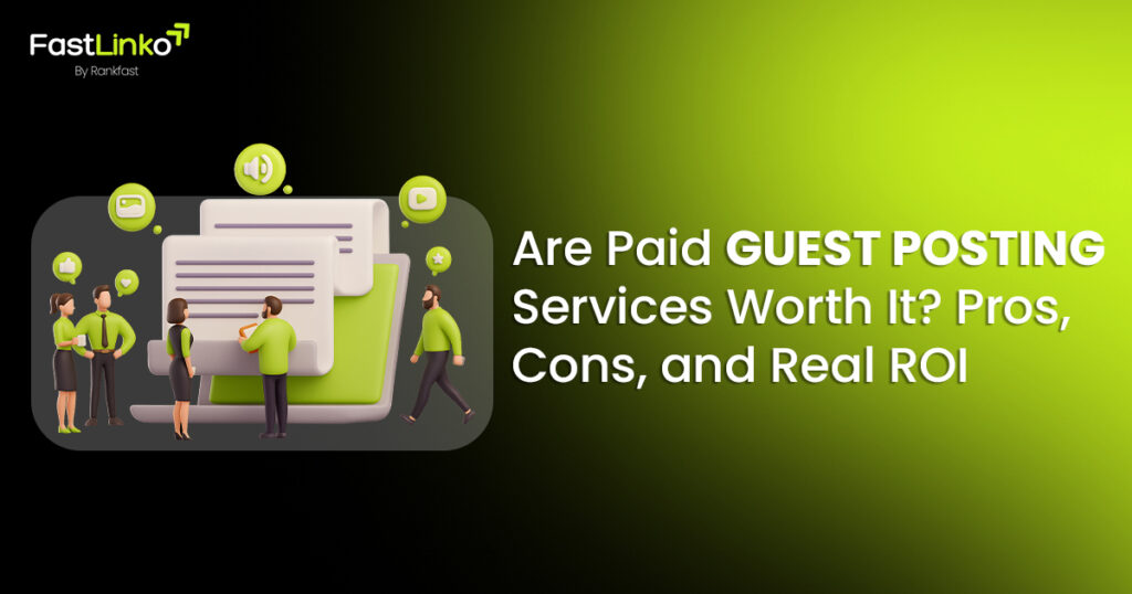 Are Paid Guest Posting Services Worth It